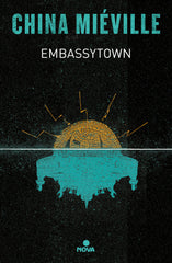 EMBASSYTOWN | China Mieville | 9788419260192 (Nova)
