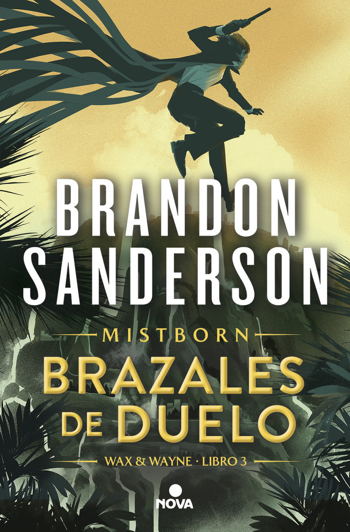 BRAZALES DE DUELO WAX & WAYNE 3 | Sanderson, Brandon | 9788419260307 (Nova)