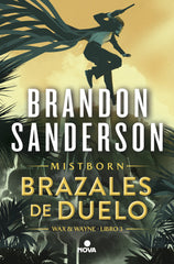 BRAZALES DE DUELO WAX & WAYNE 3 | Sanderson, Brandon | 9788419260307 (Nova)