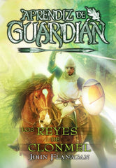 APRENDIZ DE GUARDIAN 8 LOS REYES DE CLONMEL | Flanagan,john | 9788419266606 (Hidra,editorial)