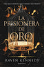 LA PRISIONERA DE ORO | Kennedy,raven | 9788419283177 (Roca editorial)
