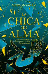 LA CHICA SIN ALMA | Owen,morgan | 9788419283658 (Roca editorial)