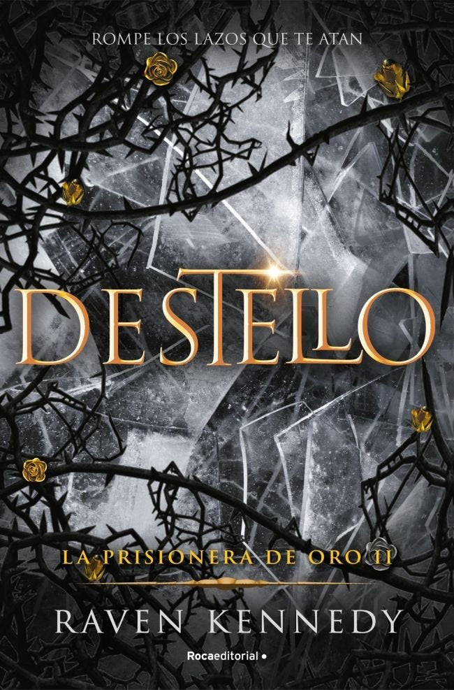 DESTELLO LA PRISIONERA DE ORO 2 | Kennedy,raven | 9788419283672 (Roca editorial)