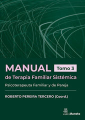 MANUAL DE TERAPIA FAMILIAR SISTEMICA PSICOTERAPEUTA FAMILIA - 9788419287762