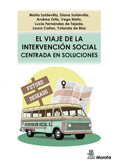 EL VIAJE DE LA INTERVENCION SOCIAL CENTRADA EN SOLUCIONES - 9788419287847