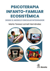 PSICOTERAPIA INFANTO FAMILIAR ECOSISTEMICA DESDE EL MODELO V - 9788419287885