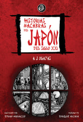 HISTORIAS MACABRAS DEL JAPON DEL SIGLO XXI | Ogayas,a J | 9788419293992 (Apache)