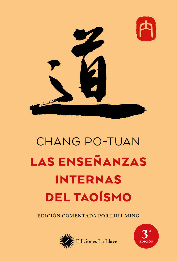 LAS ENSEÑANZAS INTERNAS DEL TAOISMO I Chang,Thomas I Ediciones La Llave I 9788419350008