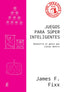 JUEGOS PARA SUPER INTELIGENTES - 9788419406316