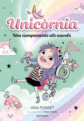 UNICORNIA 5 UNS CAMPAMENTS ALS NUVOLS | Ana Punset | 9788419421234 (Montena)