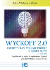 WYCKOFF 20 ESTRUCTURAS VOLUME PROFILE Y ORDER FLOW 3ª EDIC - 9788419444097