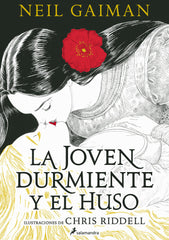 LA JOVEN DURMIENTE Y EL HUSO | Neil Gaiman | 9788419456250 (Salamandra)