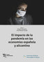 EL IMPACTO DE LA PANDEMIA EN LAS ECONOMIAS ESPAÑOLA Y ALICA - 9788419471161