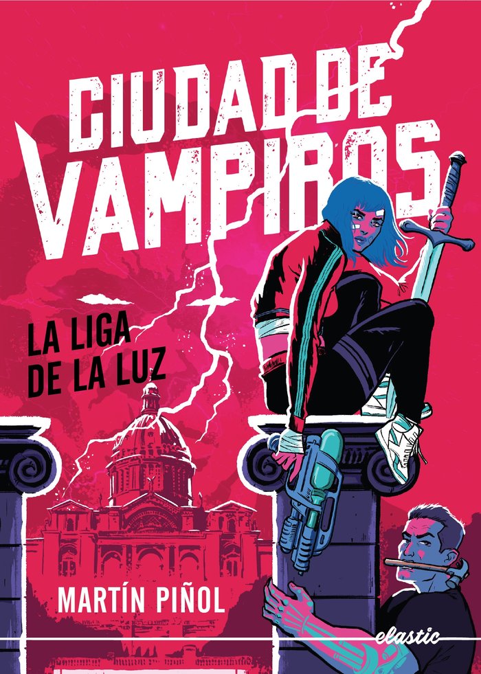 CIUDAD DE VAMPIROS 2 LA LIGA DE LA LUZ | Martin Piñol | 9788419478801 (Elastic books)