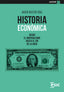 HISTORIA ECONOMICA | BUSTOS DIAZ, JAVIER | ESIC EDITORIAL | 9788419480705