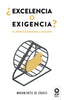 EXCELENCIA O EXIGENCIA - 9788419495495