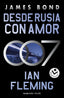 DESDE RUSIA CON AMOR JAMES BOND 007 LIBRO 5 - 9788419498144