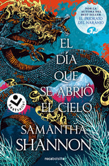 EL DIA QUE SE ABRIO EL CIELO PRECUELA DE EL PRIORATO DEL NA | Shannon, Samantha | 9788419498205 (Roca bolsillo)