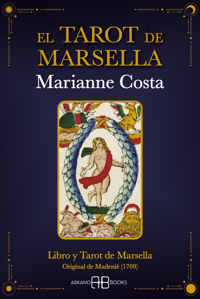 EL TAROT DE MARSELLA I Marianne Costa I Arkano Books I 9788419510228