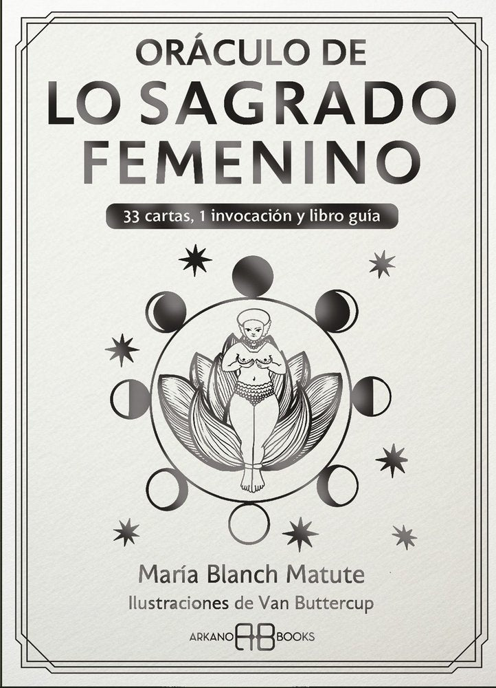 ORACULO DE LO SAGRADO FEMENINO I Blanch Matute, Maria Agustina I Arkano Books I 9788419510334
