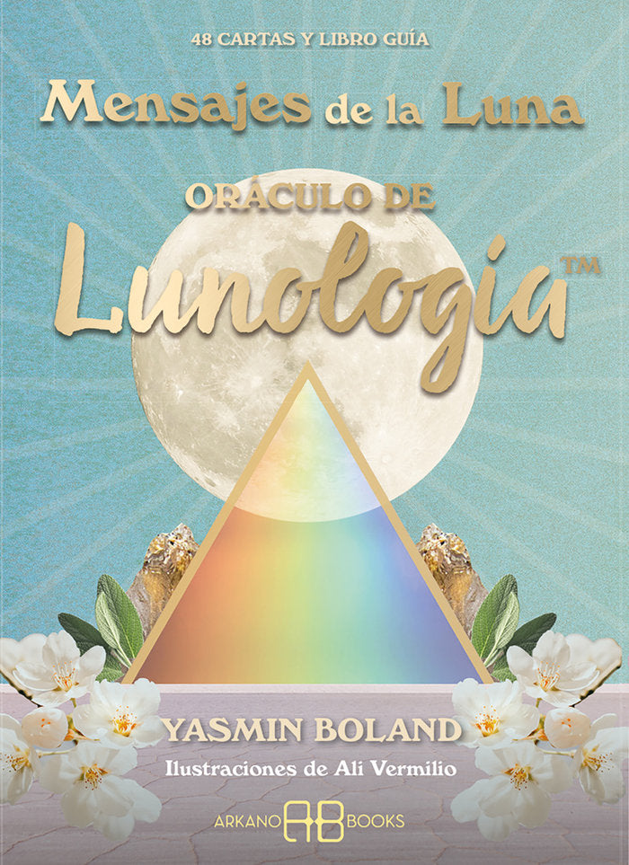 MENSAJES DE LA LUNA I Yasmin Boland I Arkano Books I 9788419510365