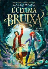L'ULTIMA BRUIXA 2 LA VENJANCA DE LES MEIGUES | Jara Santamaria | 9788419522191 (B de blok)