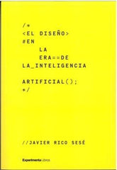 EL DISEÑO EN LA ERA DE LA INTELIGENCIA ARTIFICIAL - 9788419555151