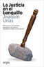 LA JUSTICIA EN EL BANQUILLO - 9788419558794