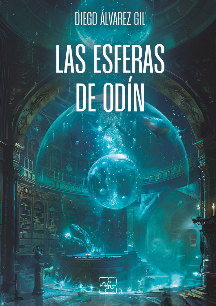 LAS ESFERAS DE ODIN | Alvarez Gil,diego | 9788419579676 (Malas artes)