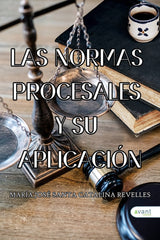 LAS NORMAS PROCESALES Y SU APLICACION - 9788419584519