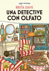 UN DETECTIVE CON OLFATO COZY MYSTERY - 9788419599414