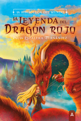 LA LEYENDA DEL DRAGON ROJO | Escalera Fernandez,paula | 9788419603609 (Aliar ediciones)