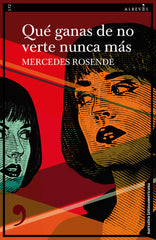 QUE GANAS DE NO VERTE NUNCA MAS - 9788419615145
