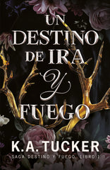 UN DESTINO DE IRA Y FUEGO | Tucker, K,a, | 9788419621085 (Tbr)