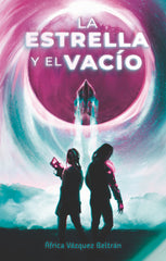 LA ESTRELLA Y EL VACIO | Vazquez Beltran, Africa | 9788419621108 (Tbr)
