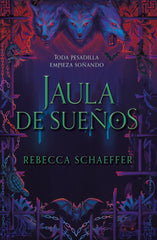 JAULA DE SUEÑOS | Schaeffer, Rebecca | 9788419621382 (Tbr)