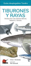 TIBURONES Y RAYAS GUIAS DEPLEGABLES - 9788419624482
