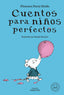 CUENTOS PARA NIÑOS PERFECTOS | Parry Heide, Florence | 9788419654298 (Blackie books)