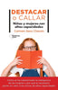 DESTACAR O CALLAR | SANZ CHACON, CARMEN | PLATAFORMA EDITORIAL | 9788419655325