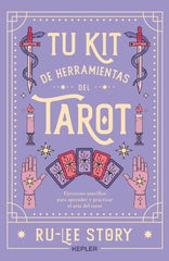 TU KIT DE HERRAMIENTAS DEL TAROT I Story, Ru-Lee I Kepler I 9788419656070