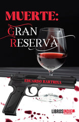 MUERTE GRAN RESERVA - 9788419671257