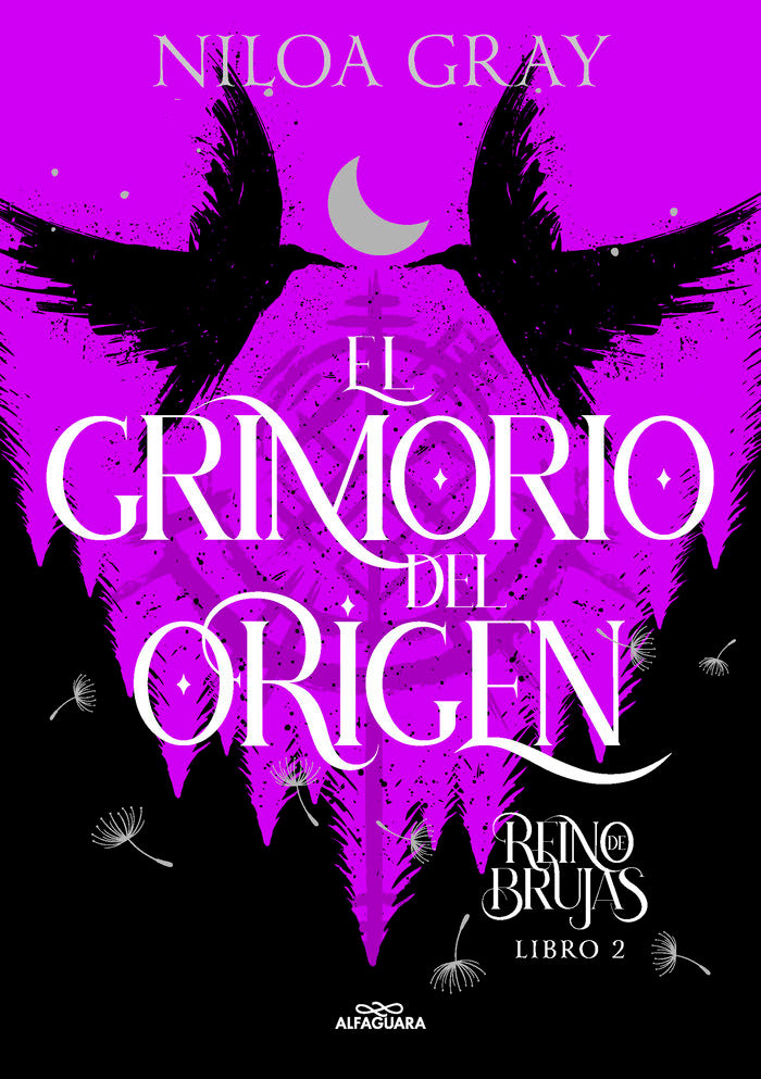 EL GRIMORIO DEL ORIGEN REINO DE BRUJAS 2 | Niloa Gray | 9788419688095 (Alfaguara ij)