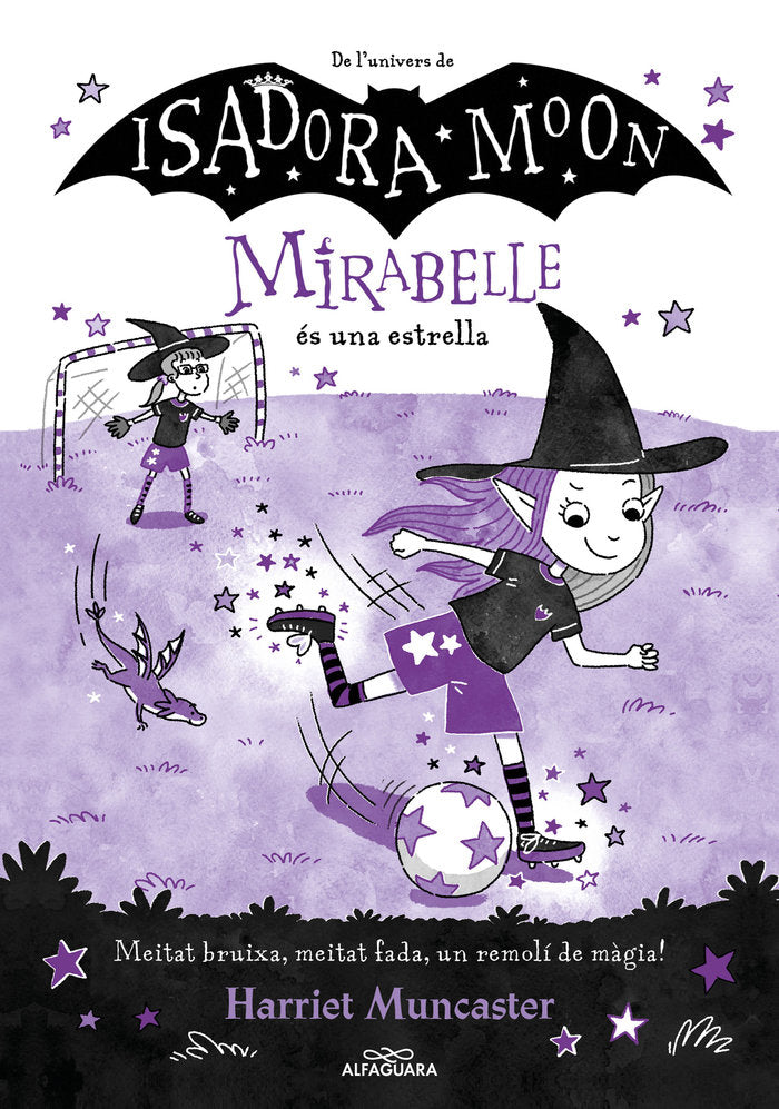 LA MIRABELLE ES UNA ESTRELLA | Harriet Muncaster | 9788419688149 (Alfaguara ij)