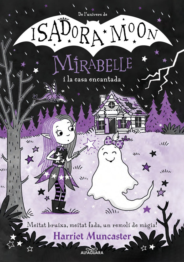 MIRABELLE 9 LA MIRABELLE I LA CASA ENCANTADA | Muncaster, Harriet | 9788419688613 (Alfaguara ij)