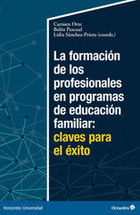 LA FORMACION DE LOS PROFESIONALES EN PROGRAMAS DE EDUCACION | ORTE, CARMEN/PASCUAL, BELEN/SANCHEZ-PRIE | OCTAEDRO | 9788419690692