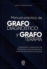 MANUAL PRACTICO DE GRAFODIAGNOSTICO Y GRAFOTERAPIA - 9788419710918