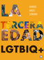 TERCERA EDAD LGTBIQ,LA | SORIANO,MANUEL ANGEL | EGALES | 9788419728647