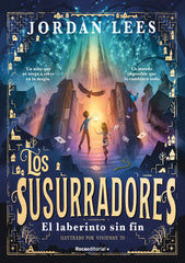 LOS SUSURRADORES 1 EL LABERINTO SIN FIN | Jordan Lees | 9788419743763 (Roca editorial)