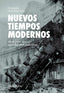 NUEVOS TIEMPOS MODERNOS | GONZALEZ LAXE,FERNANDO | HERCULES EDICIONES | 9788419754332