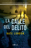 LA CALLE DEL DELITO - 9788419767509
